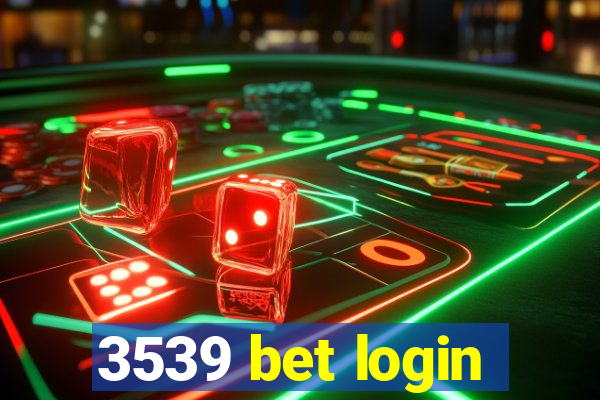 3539 bet login